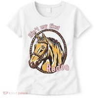 Cowboy Ain't My First Rodeo Women's T-Shirt thumb 0