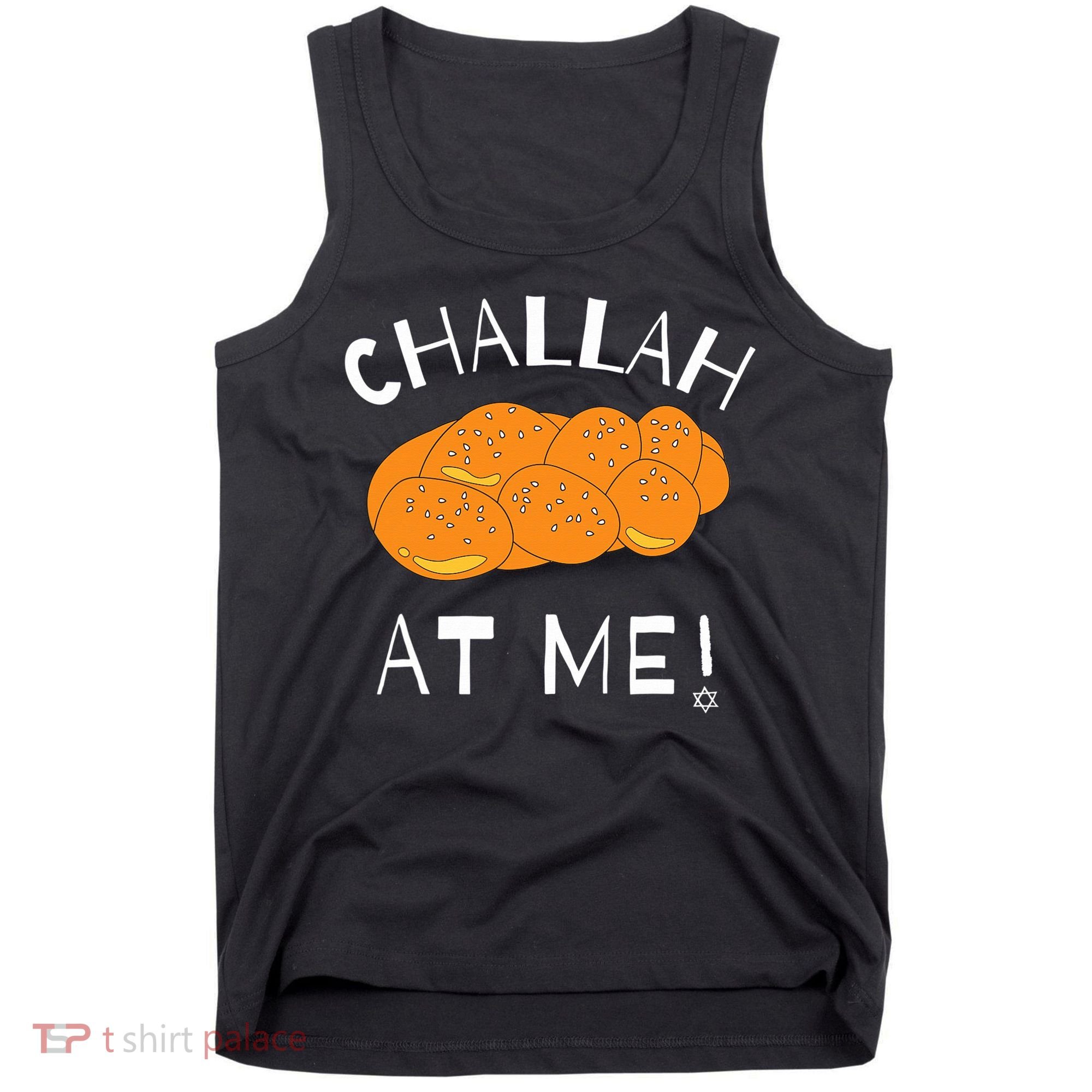 Challah at Me Rosh Hashanah Jewish Hanukkah  Tank Top