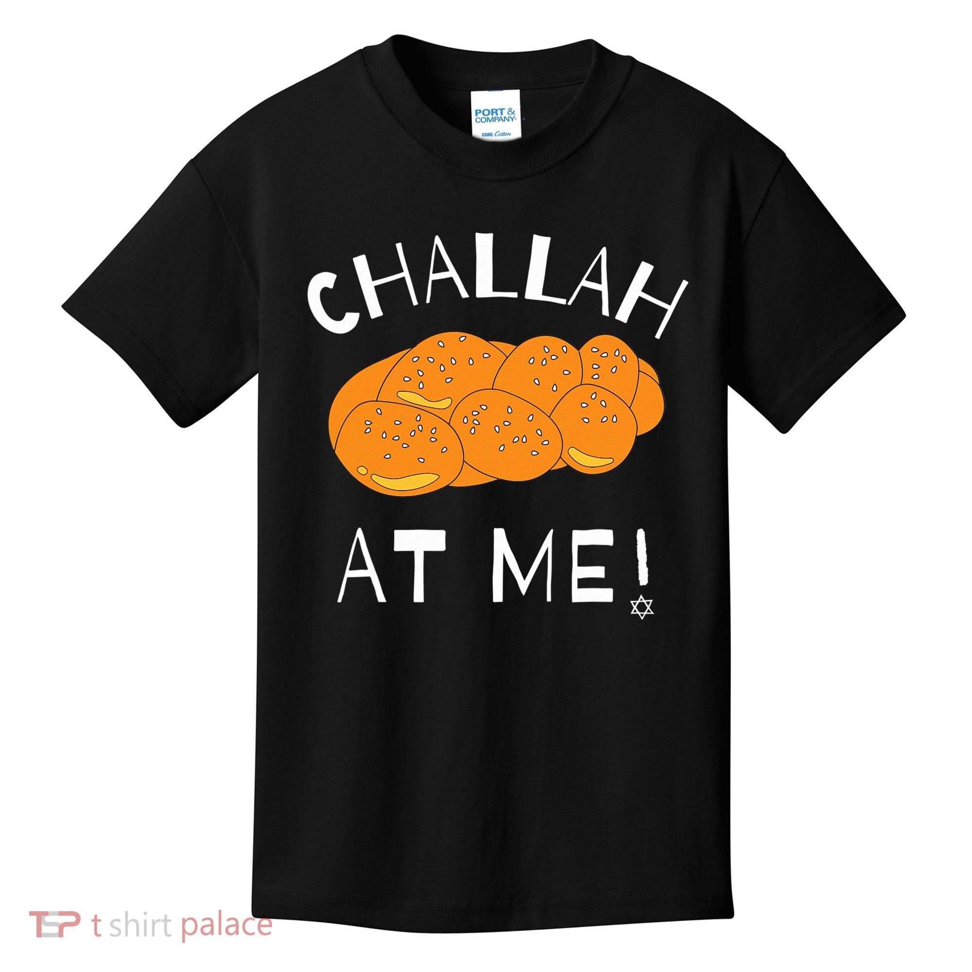 Challah at Me Rosh Hashanah Jewish Hanukkah  Kids T-Shirt