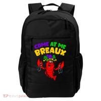 Come At Me Breaux Funny Mardi Gras Crawfish Parade Carnival Gift Backpack thumb 0