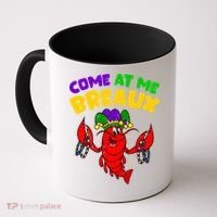 Come At Me Breaux Funny Mardi Gras Crawfish Parade Carnival Gift Coffee Mug thumb 0