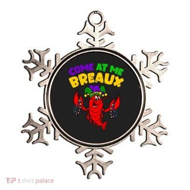 Come At Me Breaux Funny Mardi Gras Crawfish Parade Carnival Gift Ornament