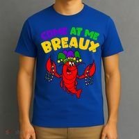 Come At Me Breaux Funny Mardi Gras Crawfish Parade Carnival Gift T-Shirt thumb 3