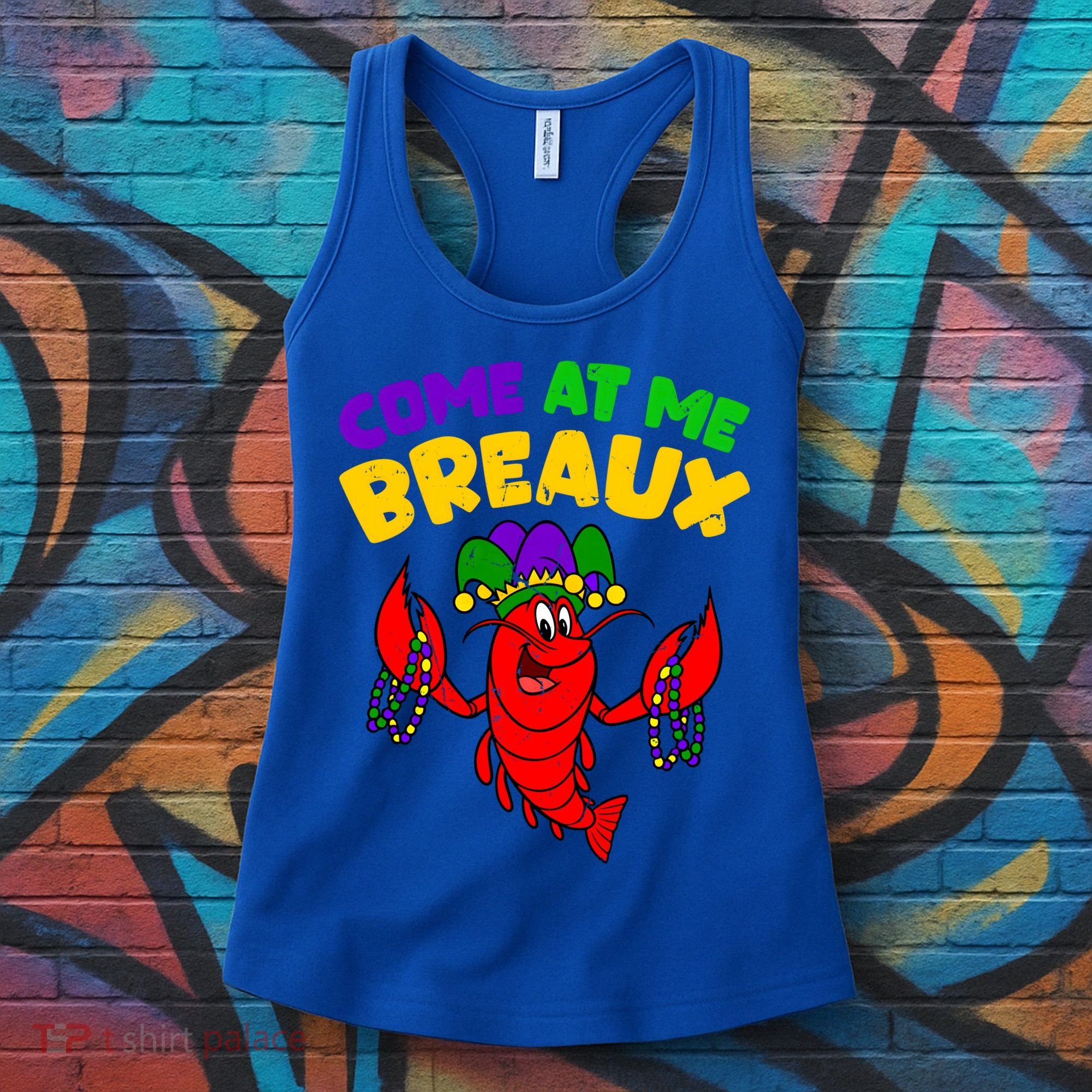 Come At Me Breaux Funny Mardi Gras Crawfish Parade Carnival Gift Women's Tank Top
