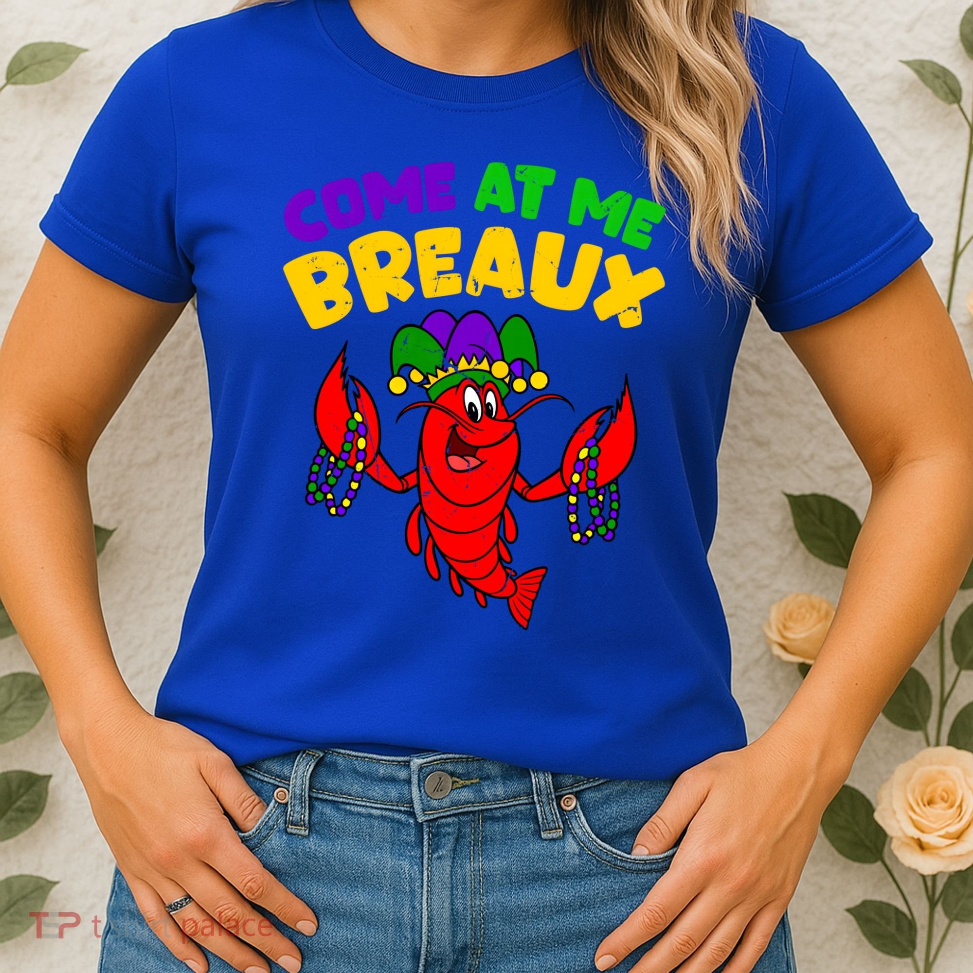 Come At Me Breaux Funny Mardi Gras Crawfish Parade Carnival Gift Women's T-Shirt