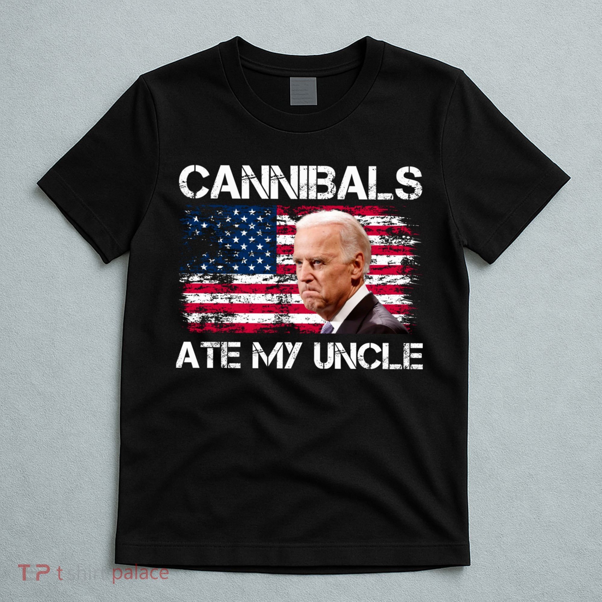 Cannibals Ate My Uncle Us Flag Biden Vinatge T-Shirt
