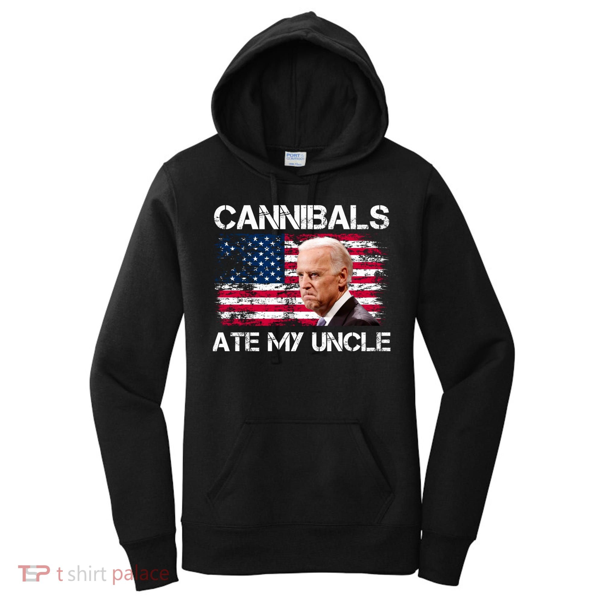Cannibals Ate My Uncle Us Flag Biden Vinatge Women's Hoodie