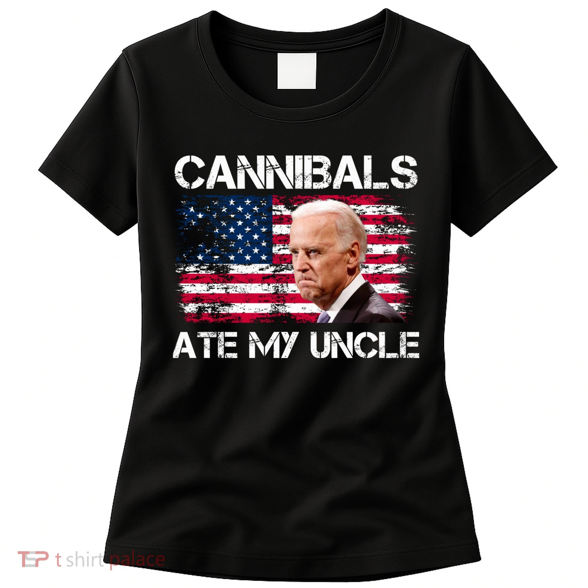 Cannibals Ate My Uncle Us Flag Biden Vinatge Women's T-Shirt