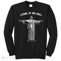 Come At Me Bro Funny Jesus Sweatshirt thumb 0