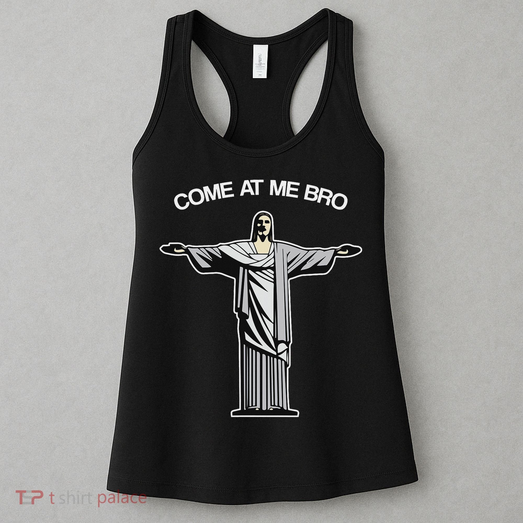 Come At Me Bro Funny Jesus Women's Tank Top