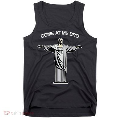 Come At Me Bro Funny Jesus Tank Top