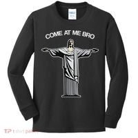Come At Me Bro Funny Jesus Kids Long Sleeve Shirt thumb 0