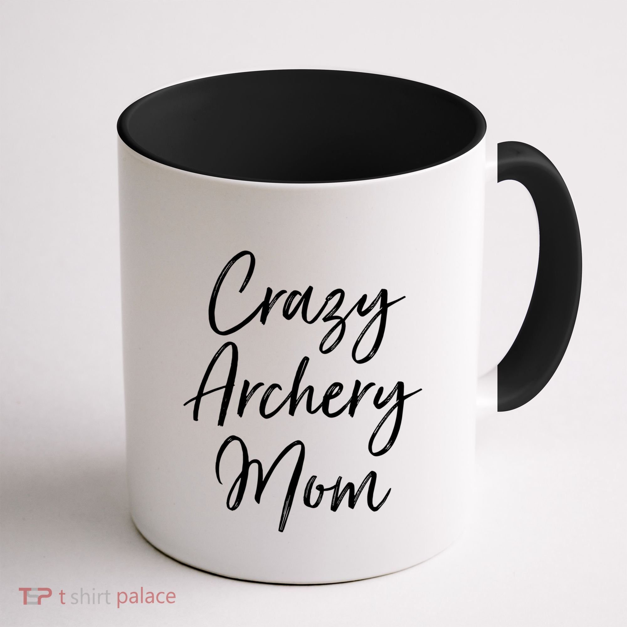 Crazy Archery Mom Mother's Day Gift For Archer Bow Meaningful Gift Coffee Mug