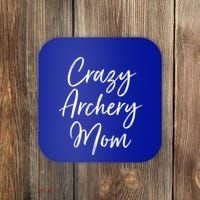 Crazy Archery Mom Mother's Day Gift For Archer Bow Meaningful Gift Coaster thumb 0