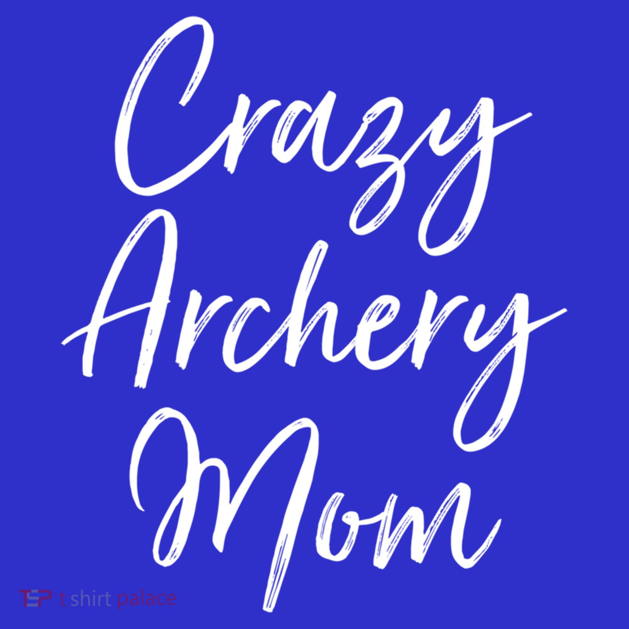 Crazy Archery Mom Mother's Day Gift For Archer Bow Meaningful Gift Women's Tank Top