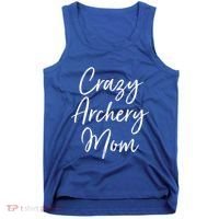 Crazy Archery Mom Mother's Day Gift For Archer Bow Meaningful Gift Tank Top thumb 0
