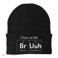 Chem At Me Bruh Funny Chemistry Pun Beanie thumb 0