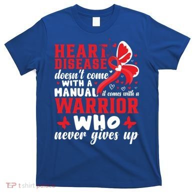 Chd Awareness Month Heart Disease Great Gift T-Shirt