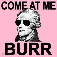 Come At Me Burr Funny History Alexander Hamilton Coaster thumb 2