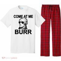 Come At Me Burr Funny History Alexander Hamilton Pajama Set thumb 0