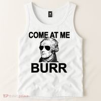 Come At Me Burr Funny History Alexander Hamilton Tank Top thumb 2
