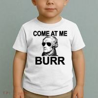 Come At Me Burr Funny History Alexander Hamilton Toddler T-Shirt thumb 2