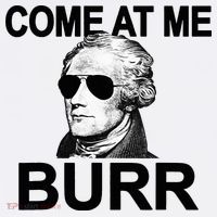 Come At Me Burr Funny History Alexander Hamilton Women's T-Shirt thumb 6