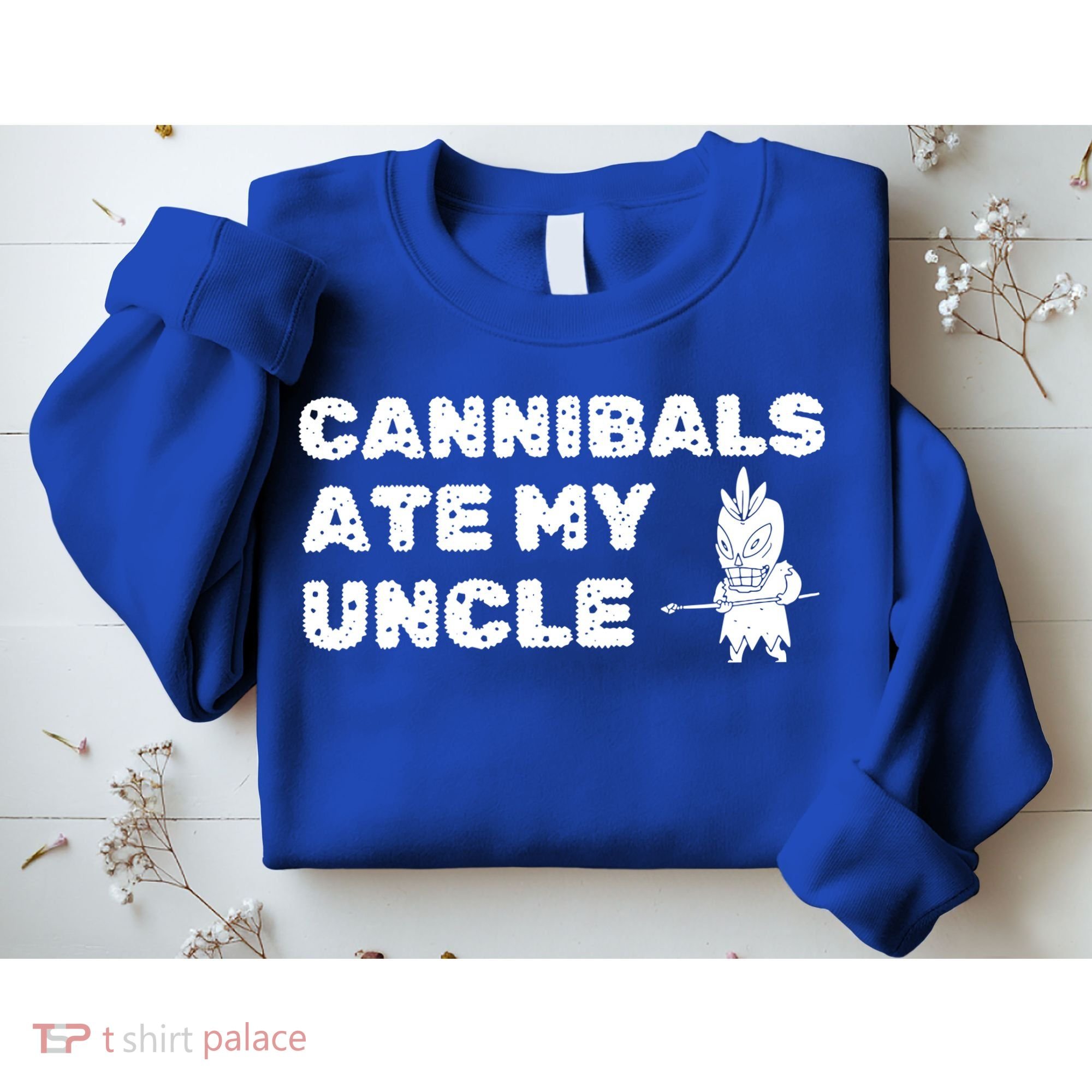 Cannibals Ate My Uncle Joe Biden Political Satire Trump 2024 Sweatshirt
