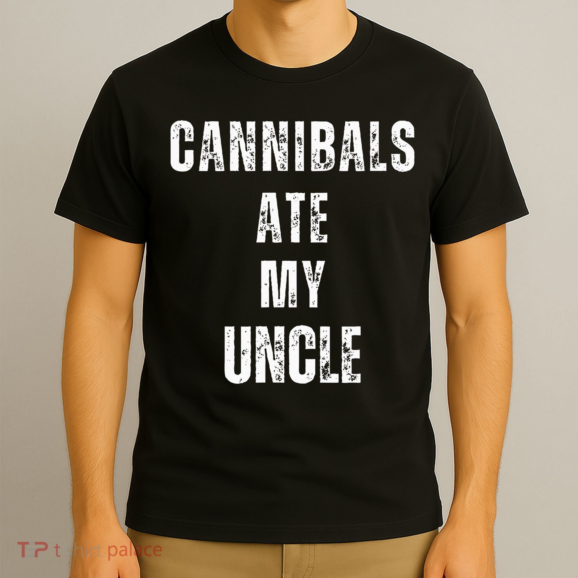 Cannibals Ate My Uncle Joe Biden Political Parody T-Shirt
