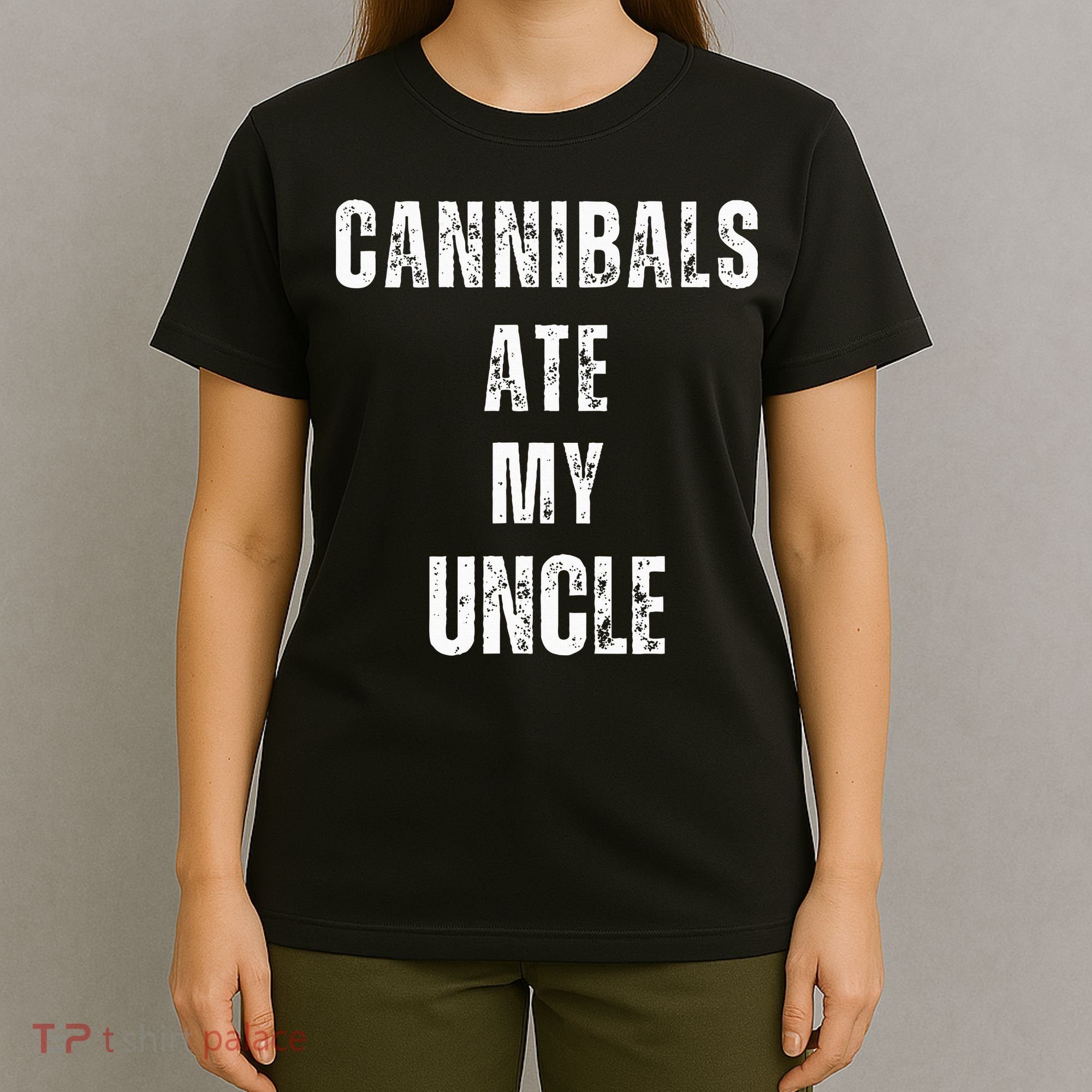 Cannibals Ate My Uncle Joe Biden Political Parody T-Shirt