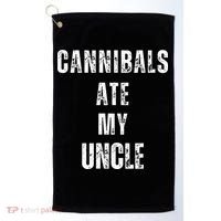 Cannibals Ate My Uncle Joe Biden Political Parody Golf Towel thumb 0