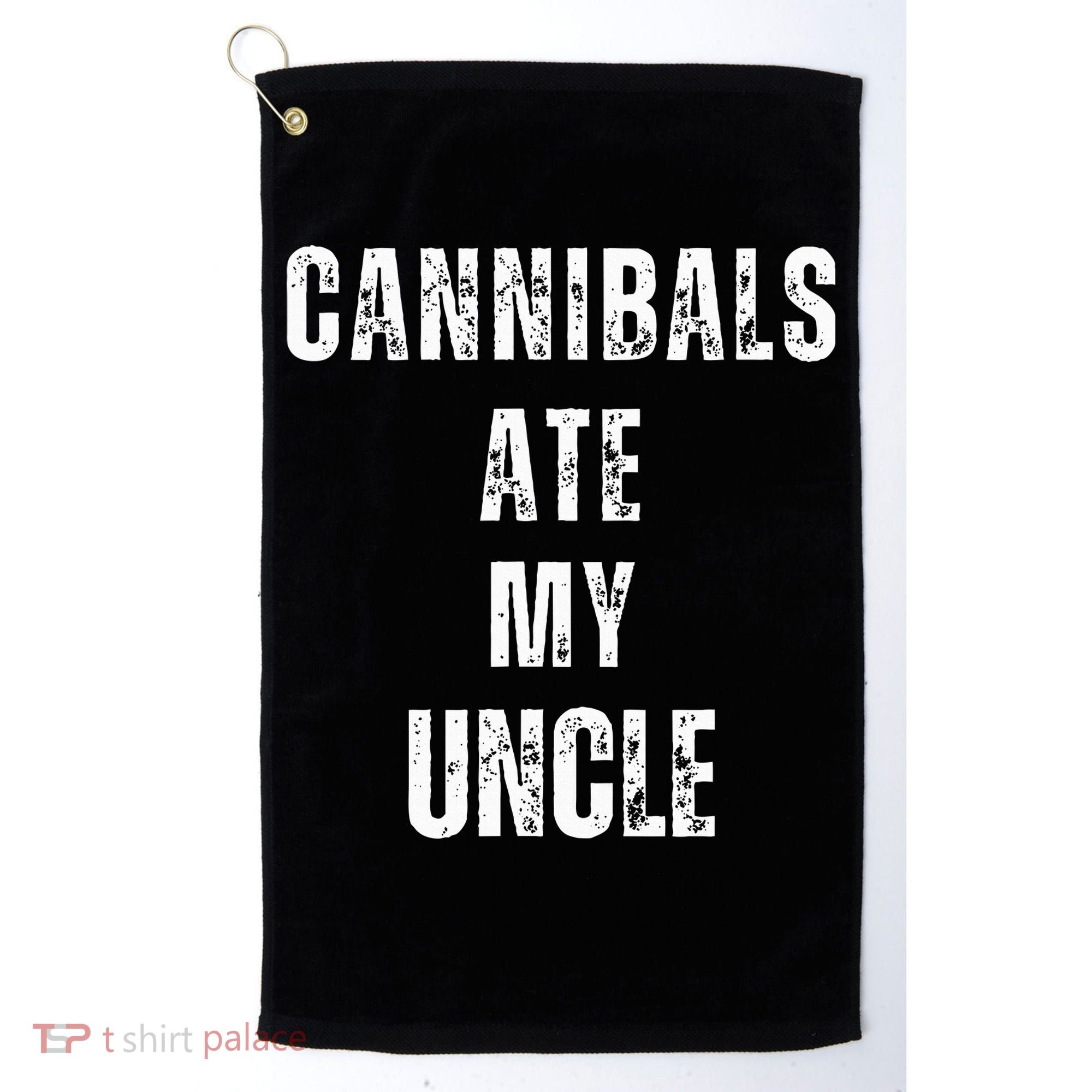 Cannibals Ate My Uncle Joe Biden Political Parody Golf Towel