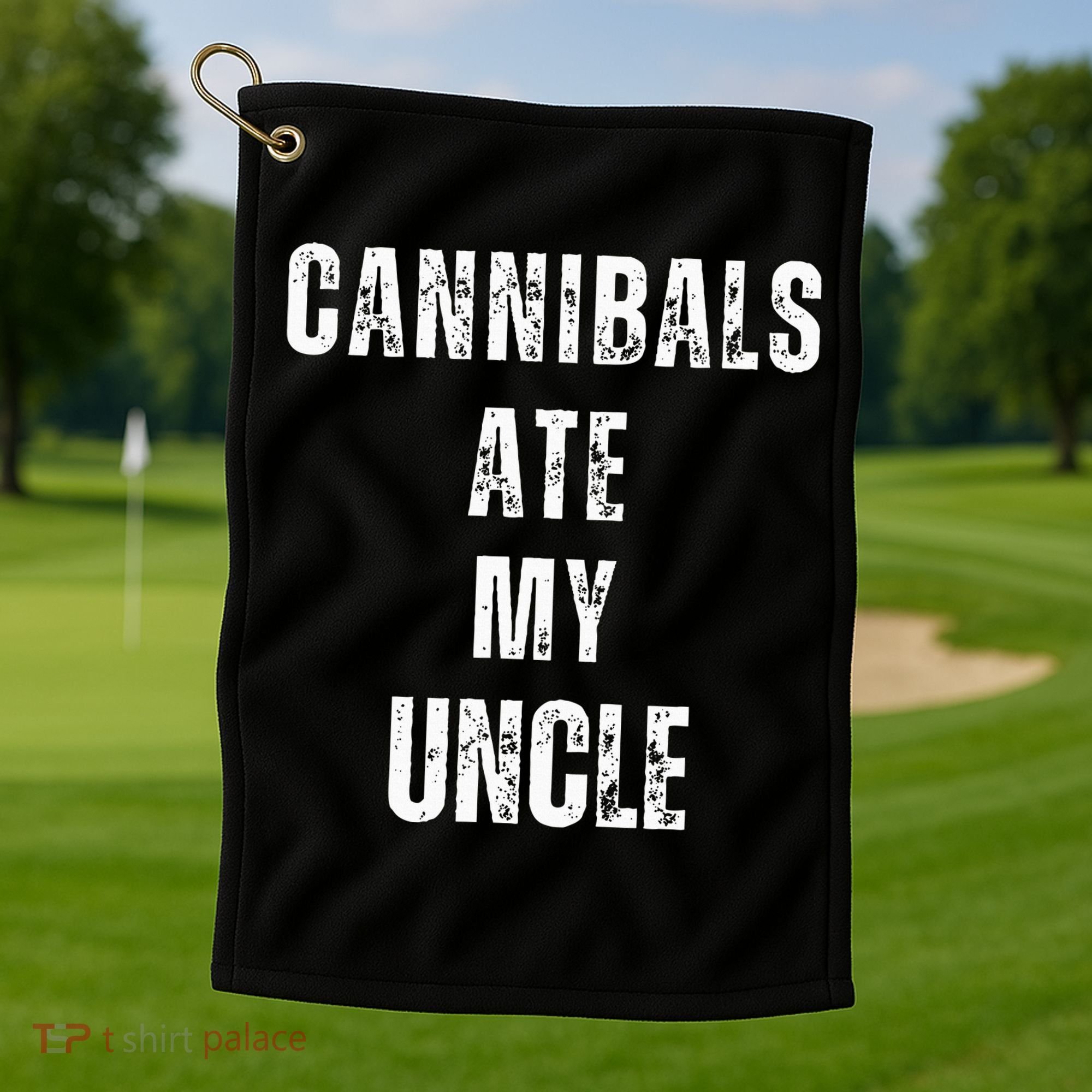 Cannibals Ate My Uncle Joe Biden Political Parody Golf Towel