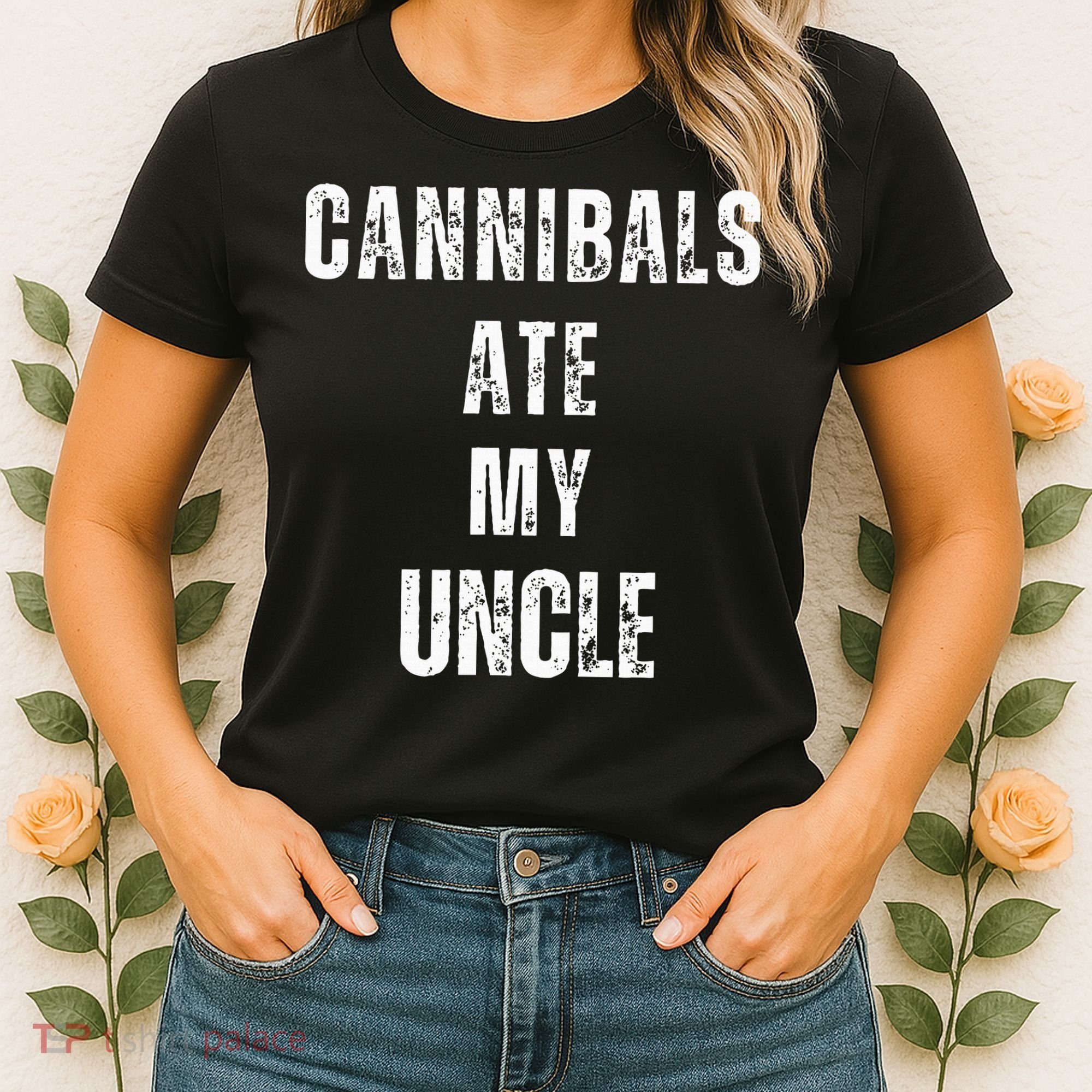 Cannibals Ate My Uncle Joe Biden Political Parody Women's T-Shirt