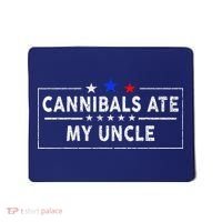 Cannibals Ate My Uncle Joe Biden Saying Funny Trump 2024 Mousepad thumb 0