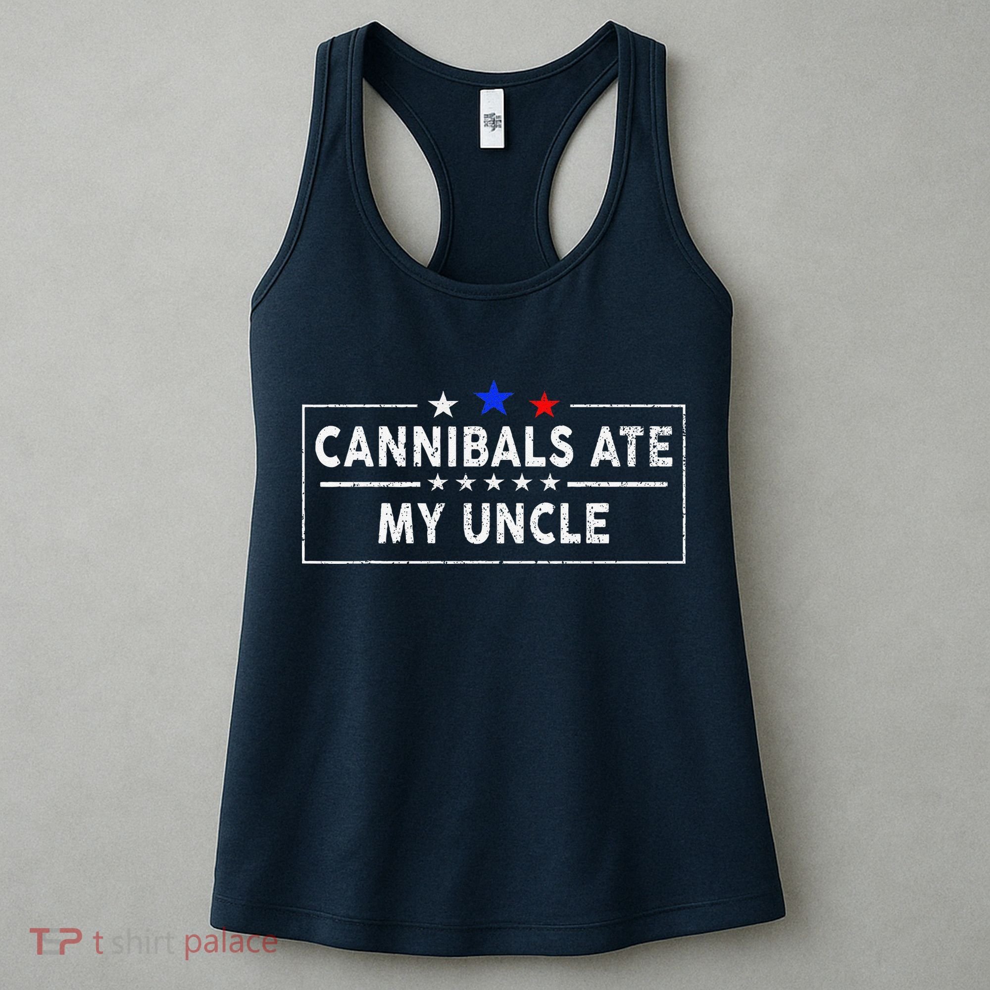 Cannibals Ate My Uncle Joe Biden Saying Funny Trump 2024 Women's Tank Top