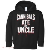 Cannibals Ate My Uncle Joe Biden Political Satire 2024 Toddler Hoodie thumb 0