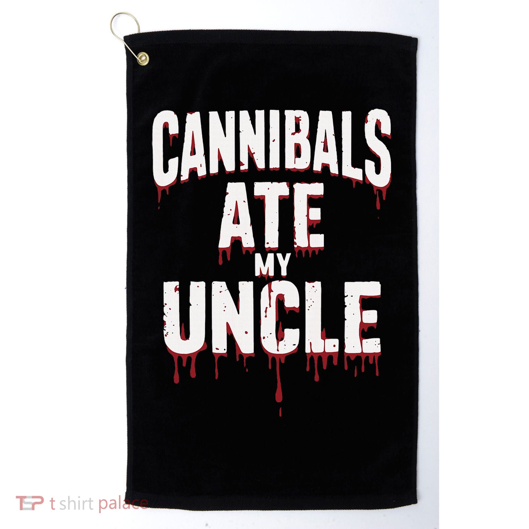 Cannibals Ate My Uncle Joe Biden Political Satire 2024 Golf Towel