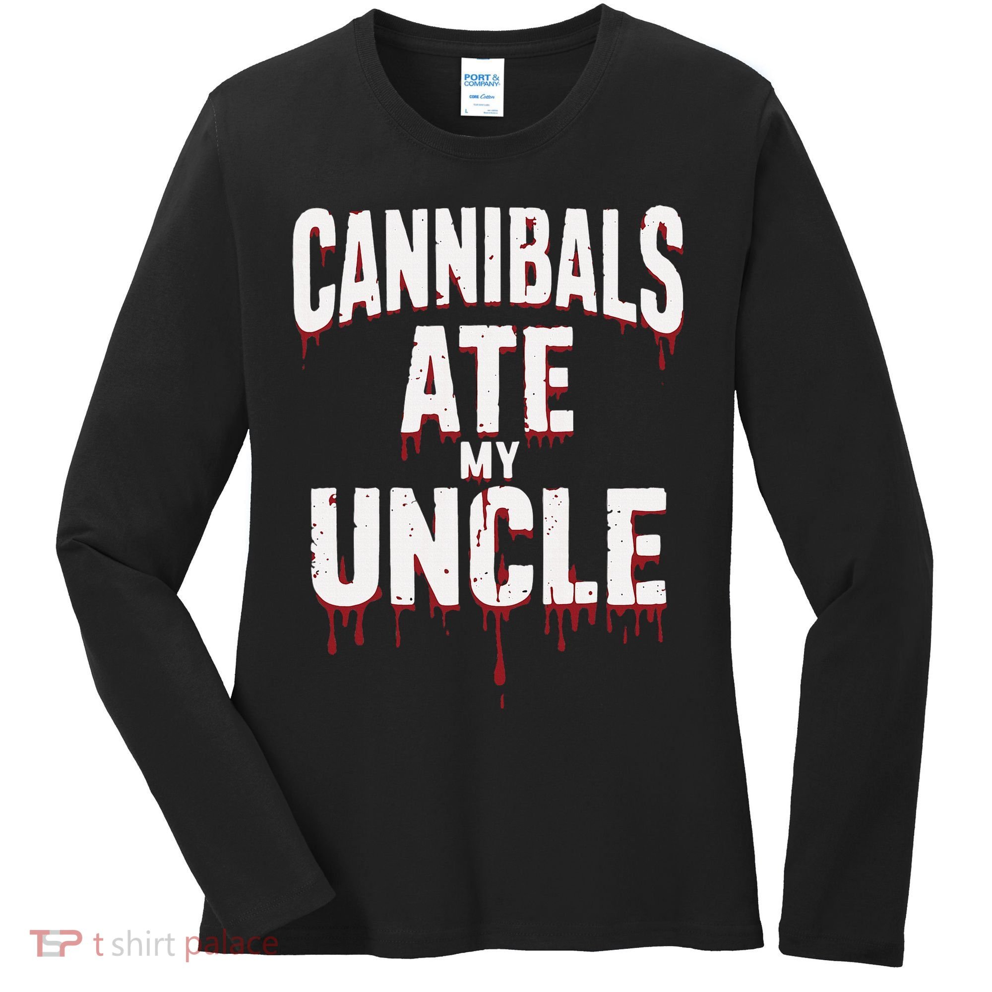 Cannibals Ate My Uncle Joe Biden Political Satire 2024 Women's Long Sleeve Shirt
