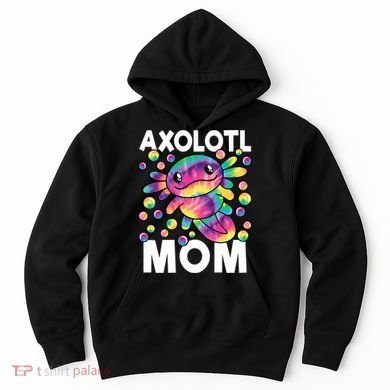 Cute Axolotl Mom Axolotl Lover Hoodie