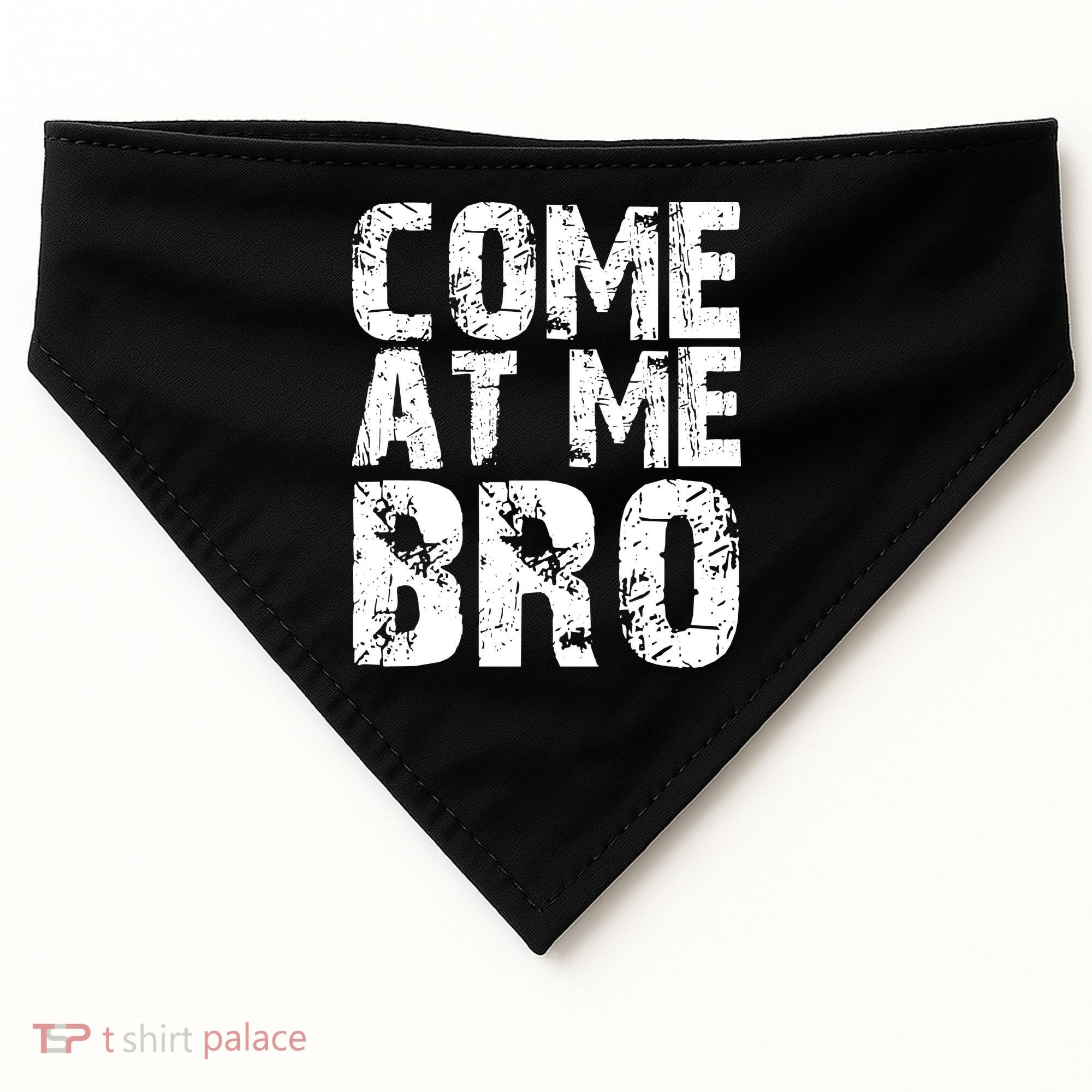 Come At Me Bro USA-Made Doggie Bandana
