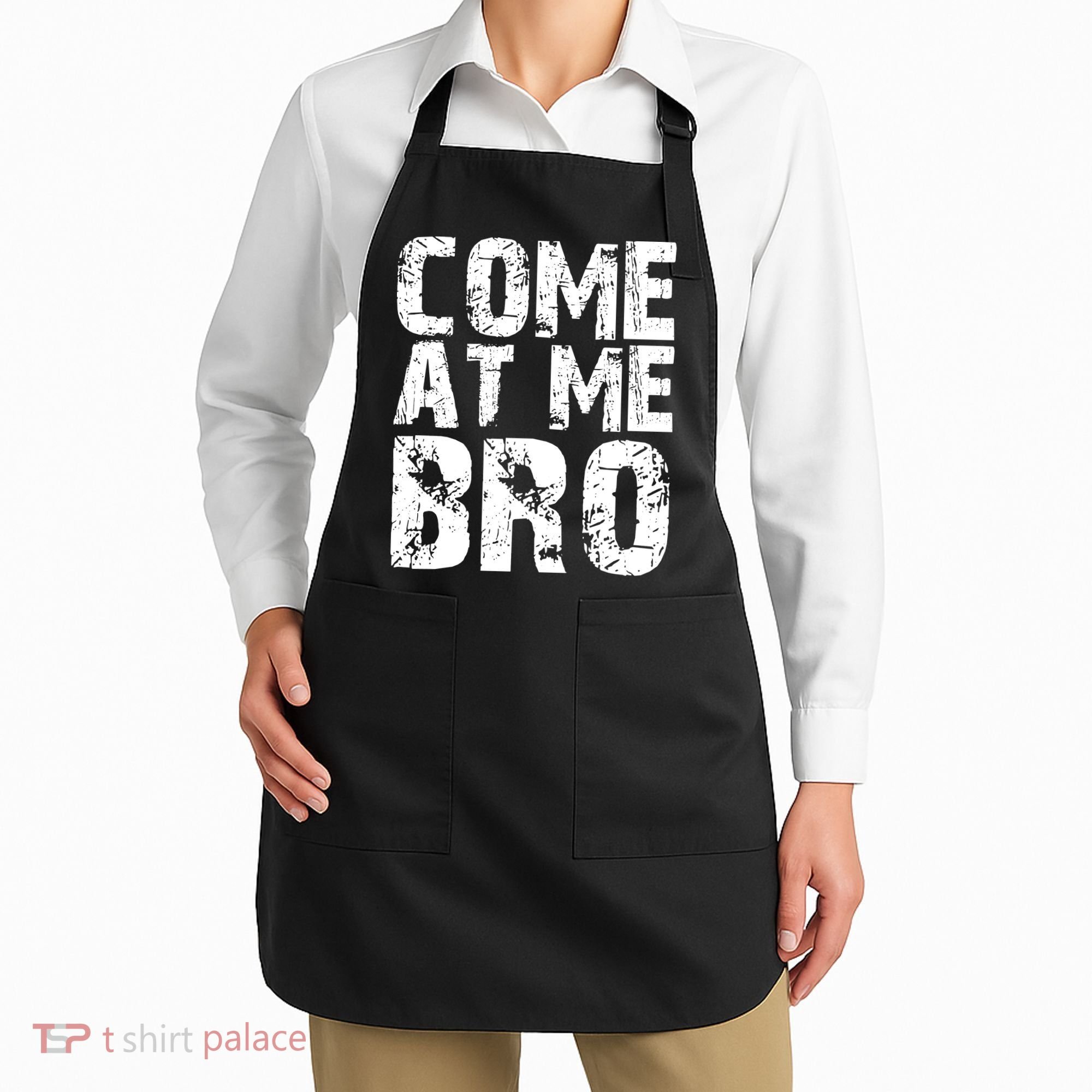 Come At Me Bro Apron