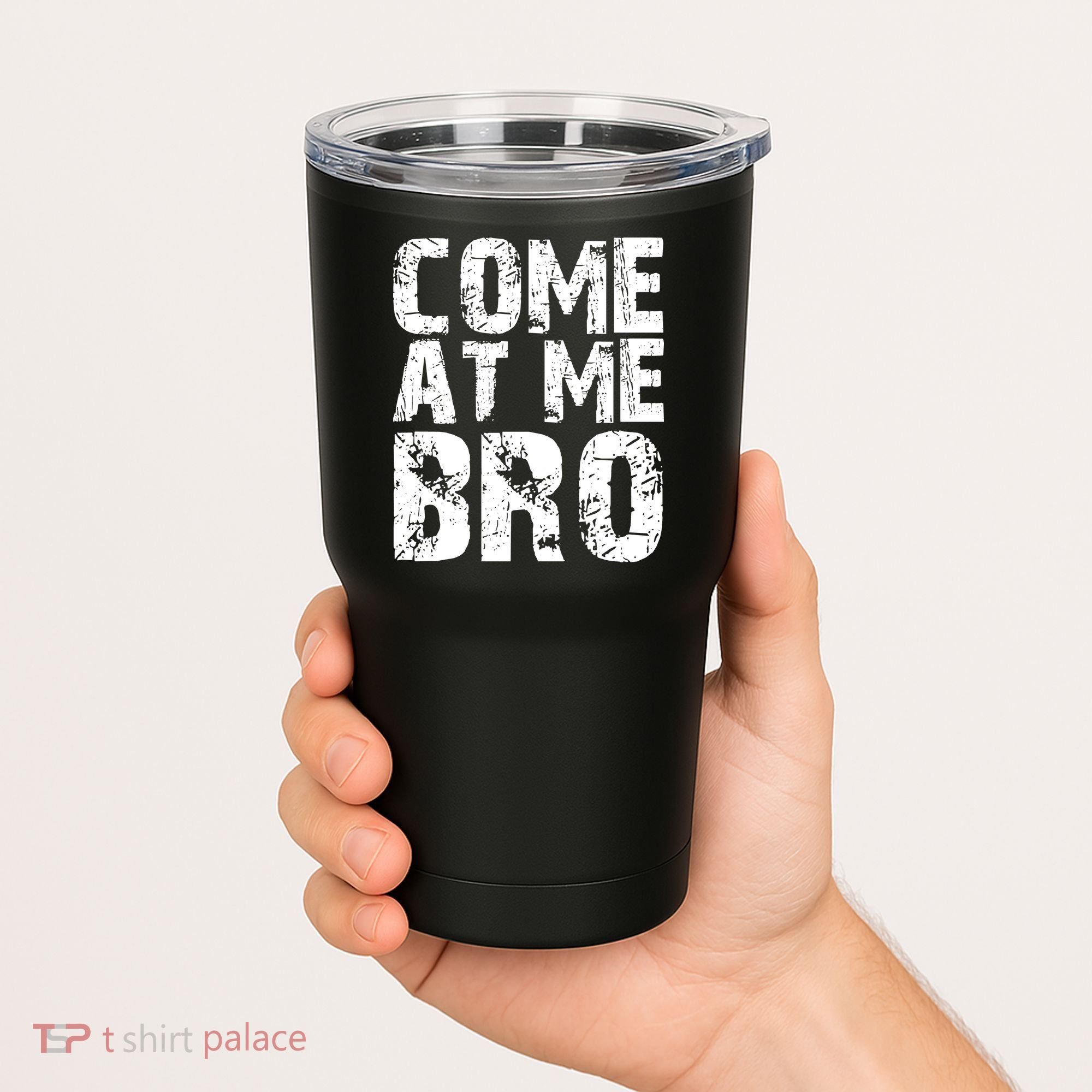 Come At Me Bro Tumbler