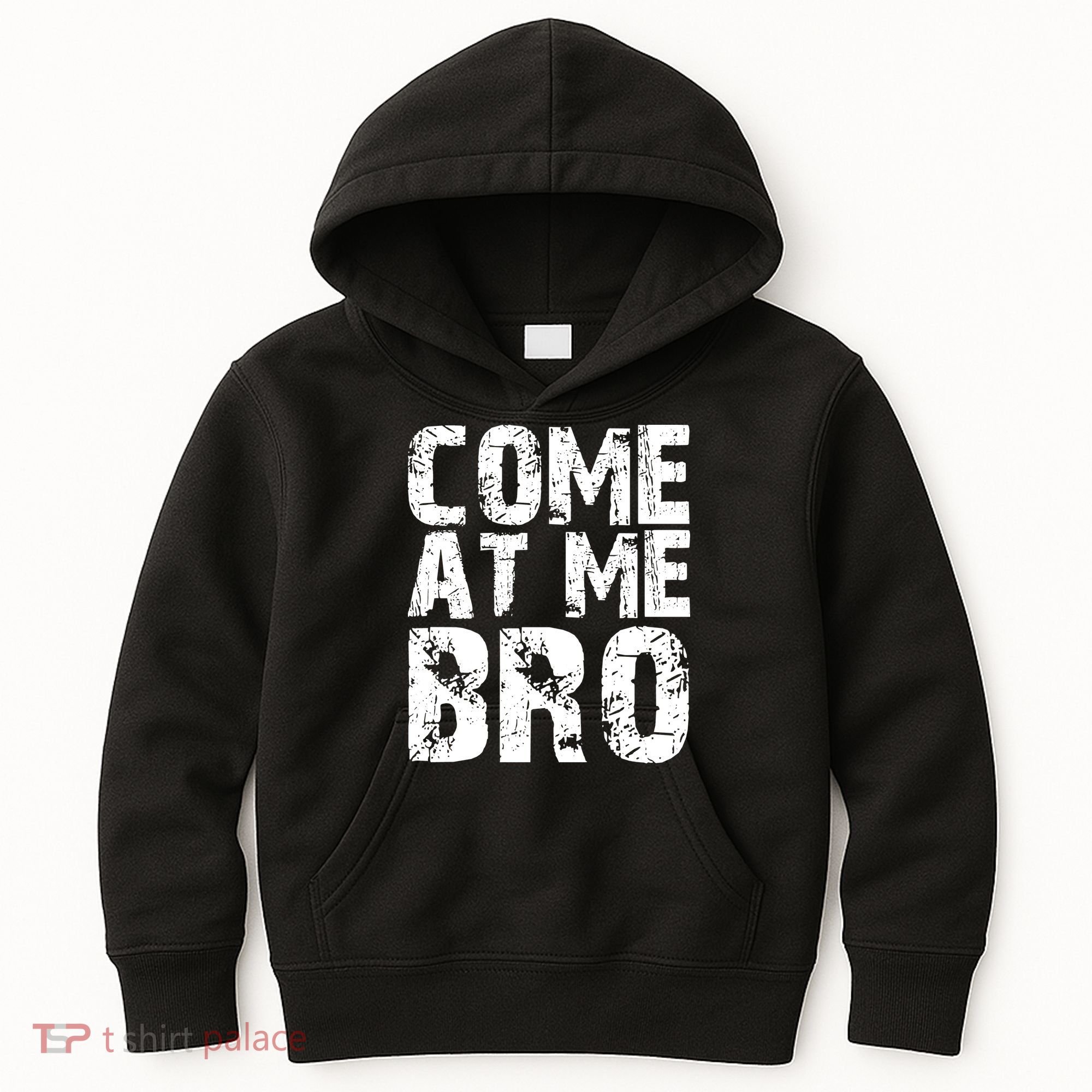 Come At Me Bro Kids Hoodie