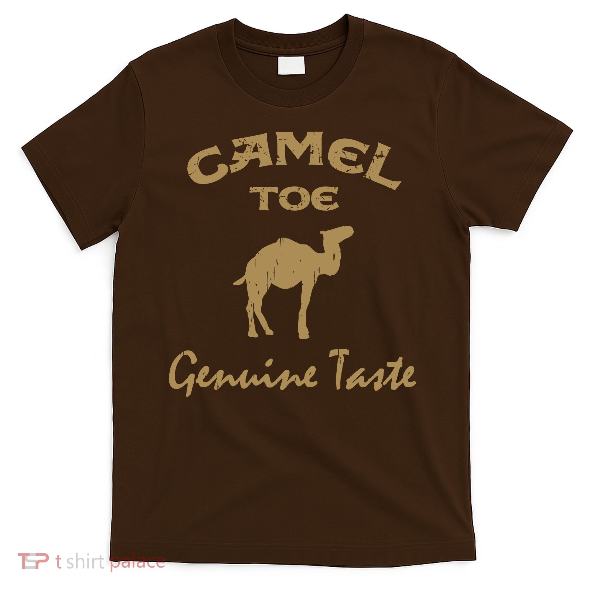 Camel Toe Genuine Taste Funny T-Shirt
