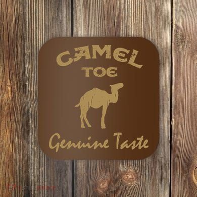 Camel Toe Genuine Taste Funny Coaster