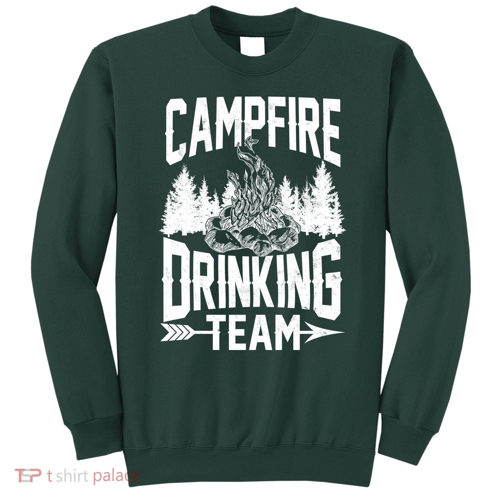 Campfire Drinking Team Sweatshirt