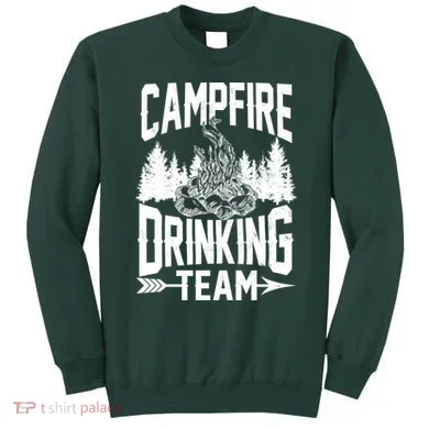 Campfire Drinking Team Sweatshirt