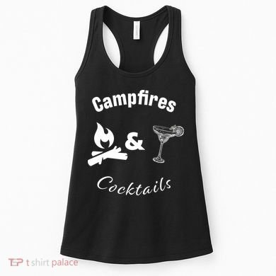 Campfires And Cocktails Women's Tank Top