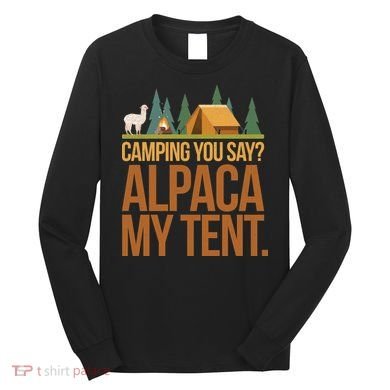 Camping Alpaca My Tent Long Sleeve Shirt